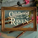 cover art for poem: Childhood Lies by Raven